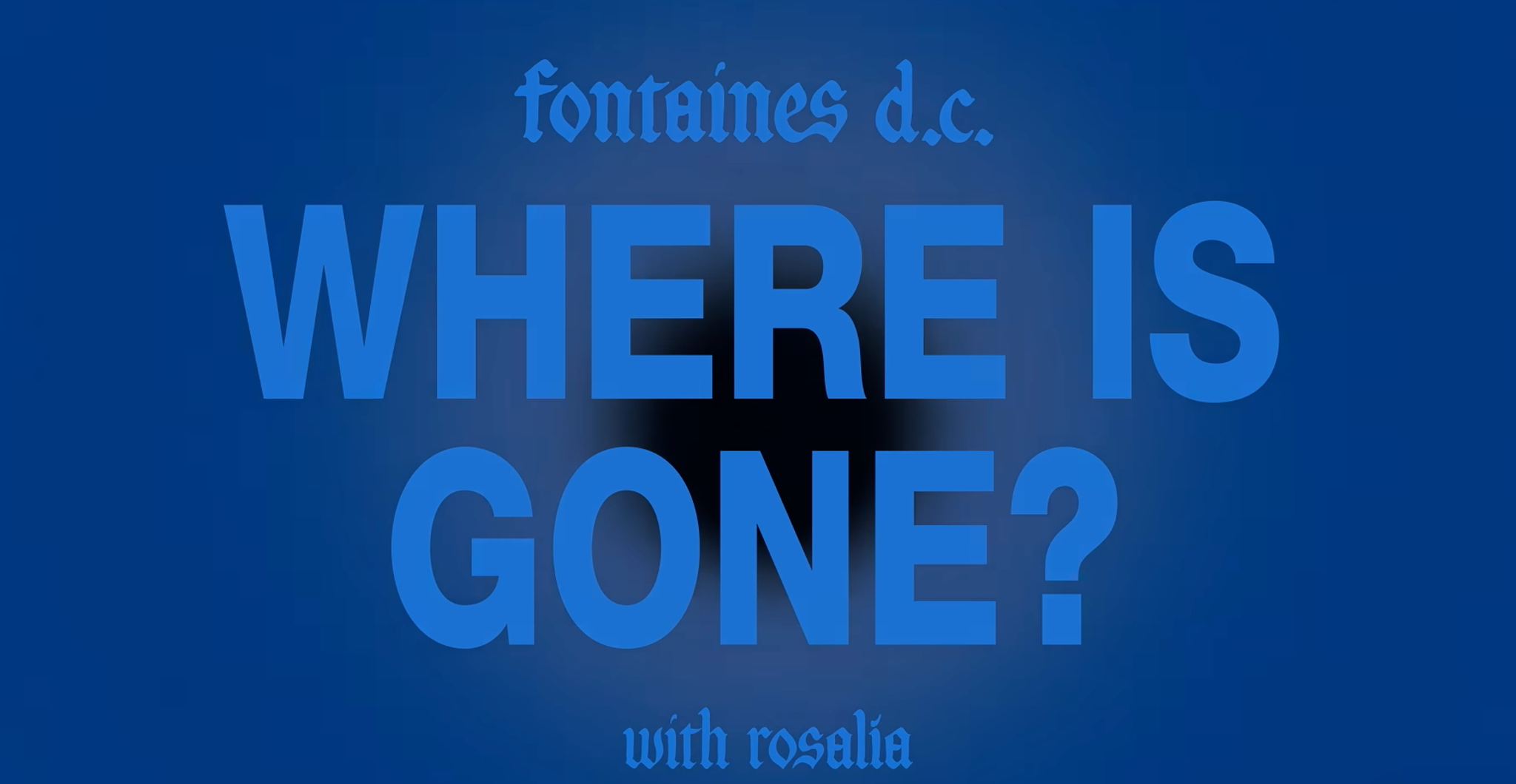 Portada azul de Where Is Gone?, colaboración de Fontaines D.C. y Rosalía